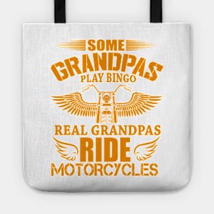 Some Grandpas Play Bingo - Real Grandpas RIDE Motorcycles Tote