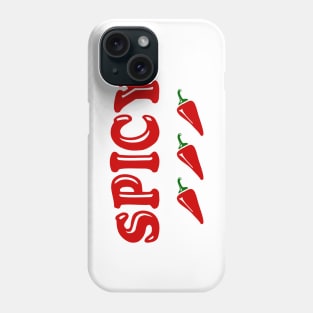 SPICY Phone Case