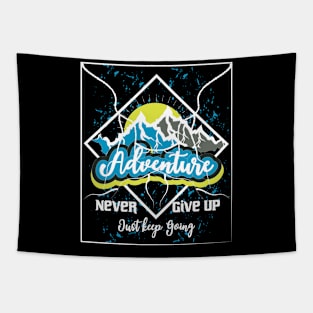 Never Give Up Just Keep Going Adventure Tapestry
