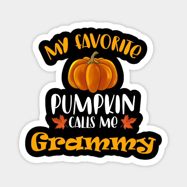 MY FAVORITE PUMPKIN CALLS ME GRAMMY Magnet by TexasTeez