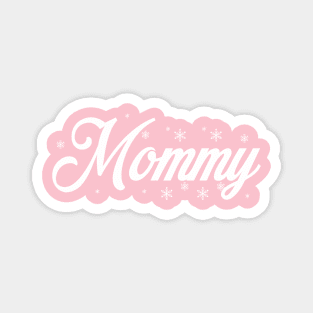 Mommy Shirt, Mother's Day Shirt, Mom Shirt Magnet