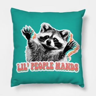 Little people hands raccoon trash panda Pillow