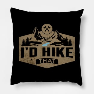 I'd Hike That Pillow