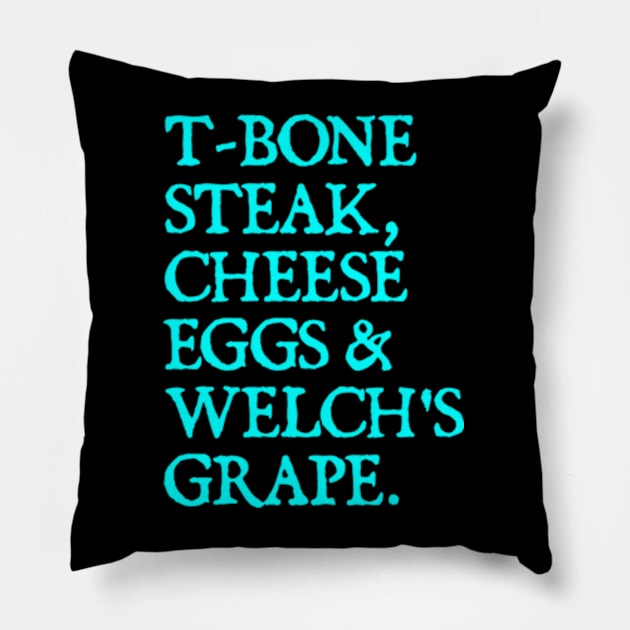 Guest Check - T-Bone Steak, Cheese Eggs, Welch's Grape Pillow by  hal mafhoum?