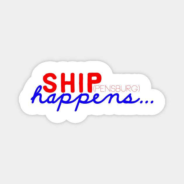 Ship(pensburg) Happens Magnet by kiramrob