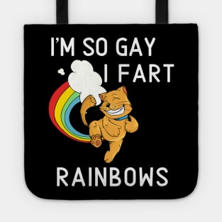 I'm So Gay I Fart Rainbows Funny Pride LGBT Shirt Tote