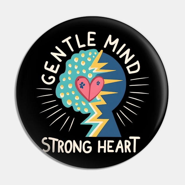 Gentle Mind Strong Heart Pin by NomiCrafts