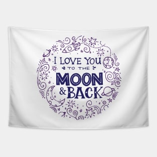 Love you to the Moon & Back - circle Tapestry