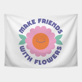 Make Friends with Flowers Tapestry