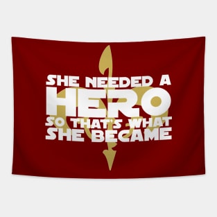 She Needed a Hero (Space Senator Version) Tapestry