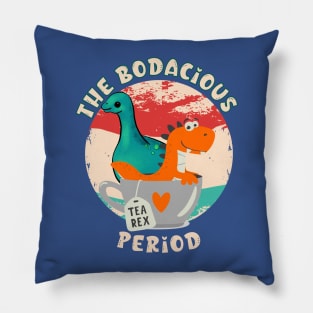 The Bodacious Period Pillow