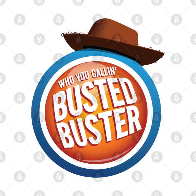 Busted Buster by Moysche