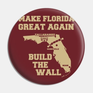 MAKE FLORIDA GREAT AGAIN (GARNET & GOLD) Pin