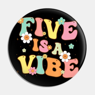 Groovy 5th Birthday Five Is A Vibe 5 Year Old Girls Boys Pin