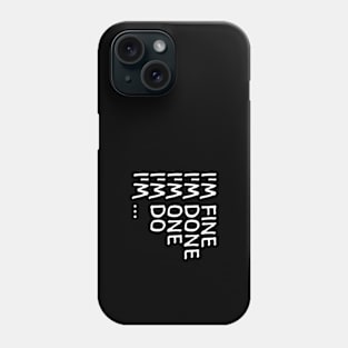 I’M ... (Cool Printed by INKYZONE) Phone Case