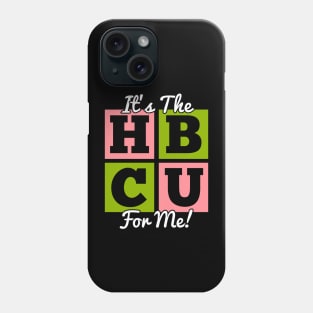 It's The HBCU For Me Pink and Green Phone Case