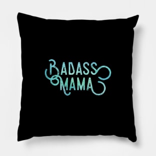 Badass Mama Pillow