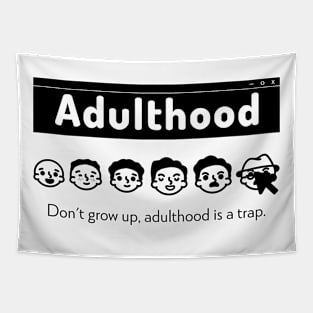 Adulthood Funny Tapestry