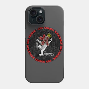 Where The Stranger Things Are Phone Case