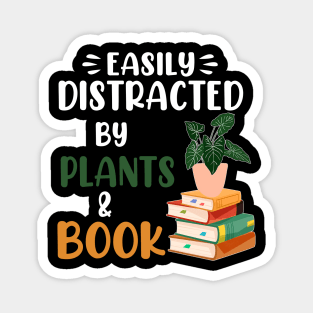 Easily Distracted By Plants And Books Magnet