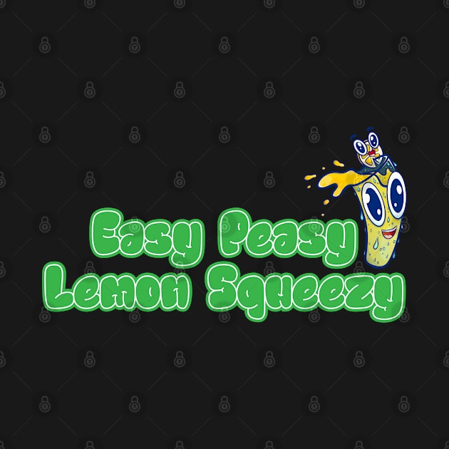 Easy Peasy Lemon Squeezy by TTirex