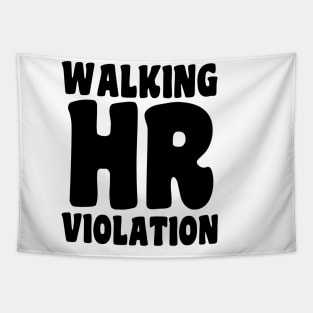 Walking HR Violation Tapestry