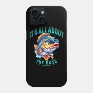 All About The Bass Phone Case