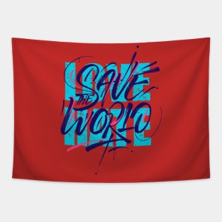 Save world love hate Tapestry