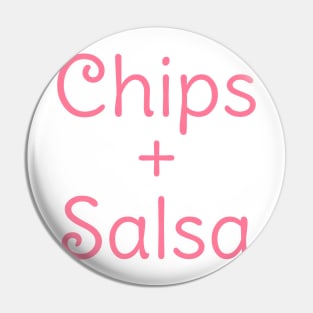 ‘Chips and Salsa’ Pin