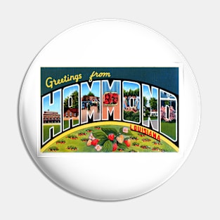 Greetings from Hammond Louisiana, Vintage Large Letter Postcard Pin