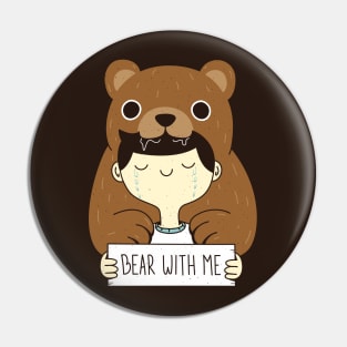 Bear With Me Pin