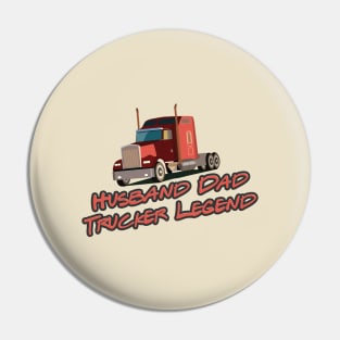 Husband Dad trucker Legend Pin