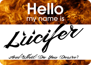 Lucifer Morningstar Name Tag What Do You Desire? - Mightbelucifer Magnet