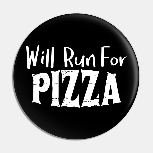 Will Run For Pizza Pin by Jhonson30