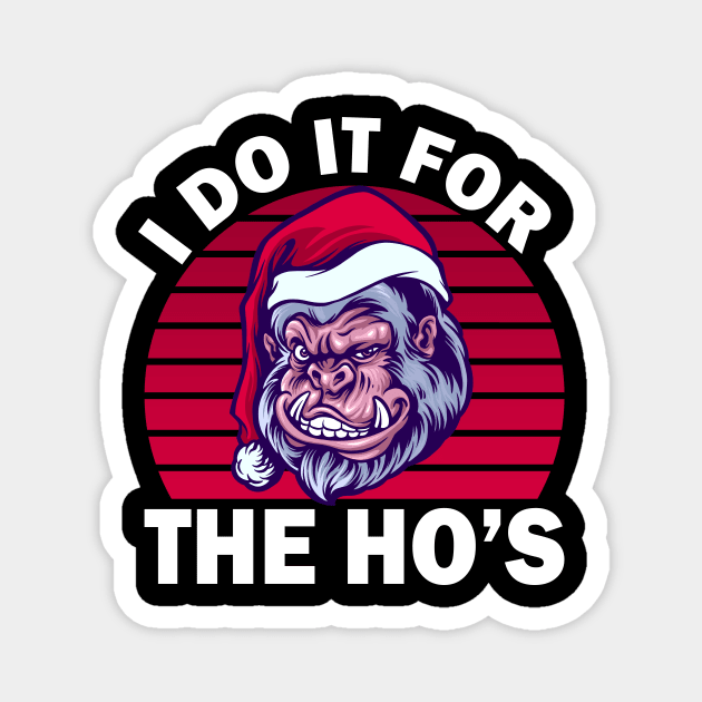 Gorilla Christmas Says The Ho's Magnet by Acid_rain