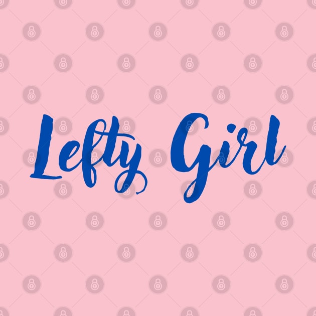 Lefty Girl by PrincessbettyDesign