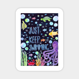 Just Keep Swimming Magnet