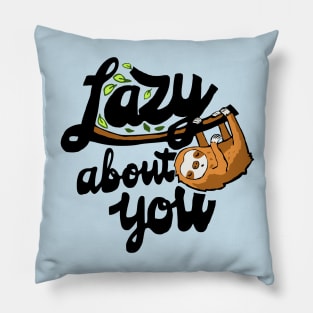 sloth saying funny lazy about yout Pillow
