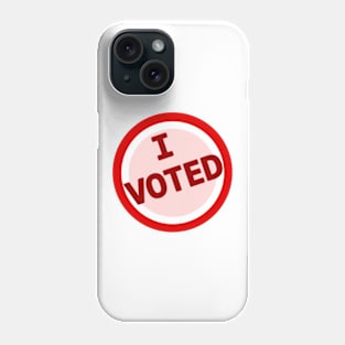 I Voted Phone Case