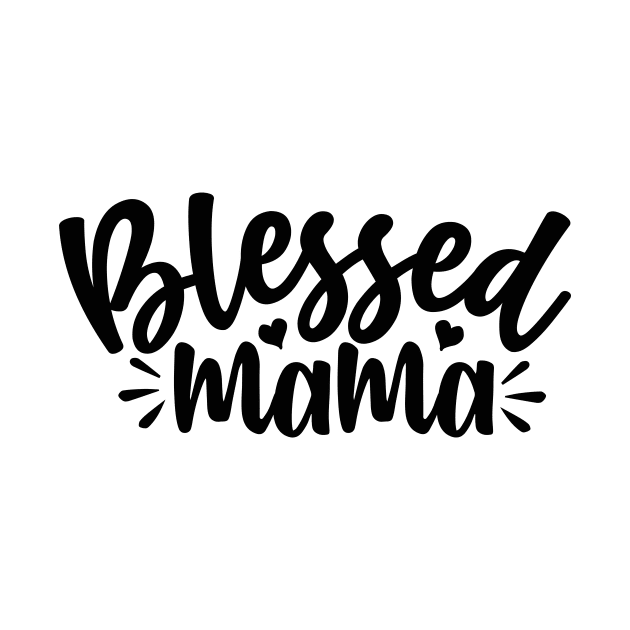 Blessed MAMA by família