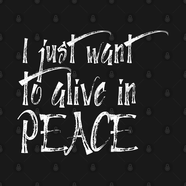 I just want to alive in peace by AbstractWorld