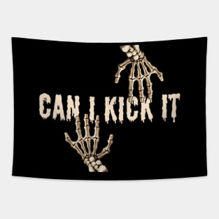 Can I kick it and Halloween Tapestry