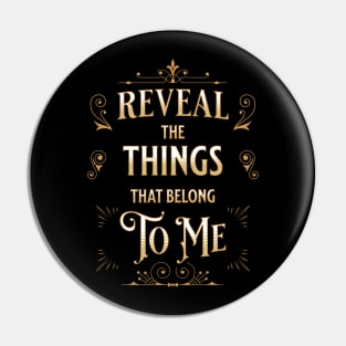 Reveal the things that belong to me (Deut. 29:29). Pin