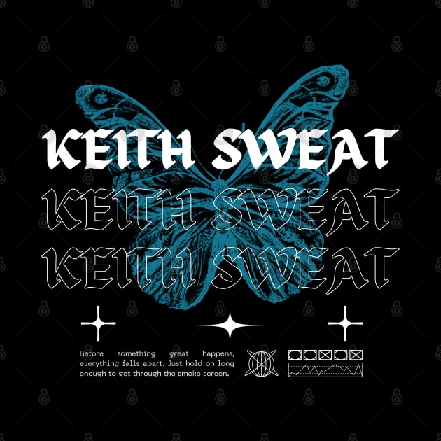 Keith Sweat // Butterfly by Saint Maxima