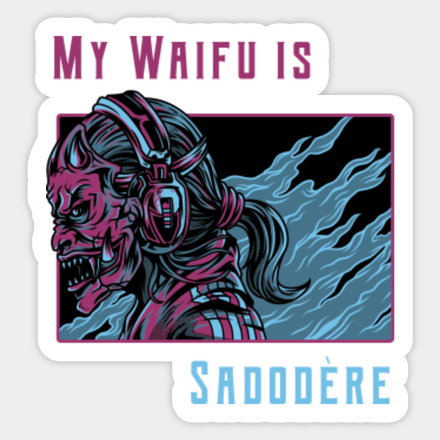 Waifu Sadodere Anime Vaporwave Gift Idea Manga Rap Sticker