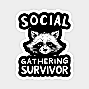 Social Gathering Survivor Funny Introvert Tired Of People Magnet