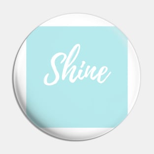 Shine - Blue Background - Word of the Year Pin