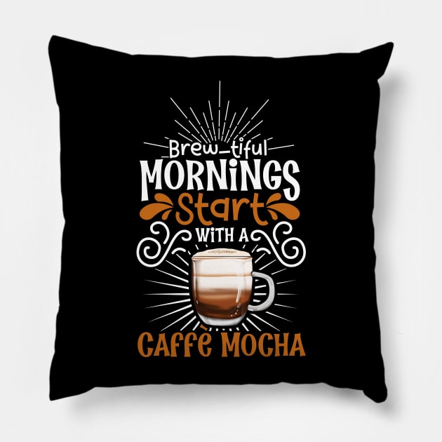 Brewtiful morning with Caffè mocha Pillow by Modern Medieval Design