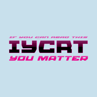 Retro - You Matter T-Shirt