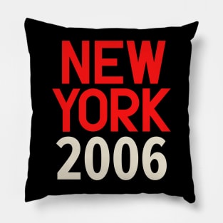 Iconic New York Birth Year Series: Timeless Typography - New York 2006 Pillow